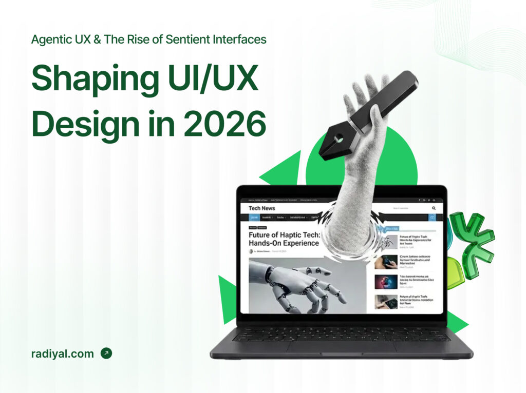 Agentic UX & The Rise of Sentient Interfaces